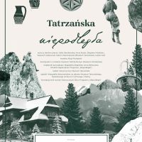 Wystawa ,,Tatrzańska niepodległa''