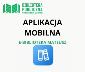 Instrukcja uruchamiania aplikacji „e-Biblioteka MATEUSZ”