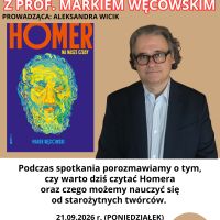 ,,Homer na nasze czasy'' - Spotkanie autorskie z prof. Markiem Węcowskim