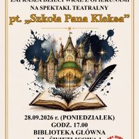 ,,Szkoła Pana Kleksa'' - spektakl teatralny dla dzieci