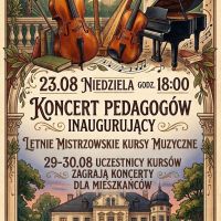 Koncert Pedagogów inaugurujący Letnie Mistrzowskie Kursy Muzyczne