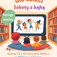 Seans filmowy dla dzieci z cyklu ,,Spotkanie z bajką'' w Bibliotece Głównej
