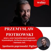 Spotkanie autorskie z Przemysławem Piotrowskim
