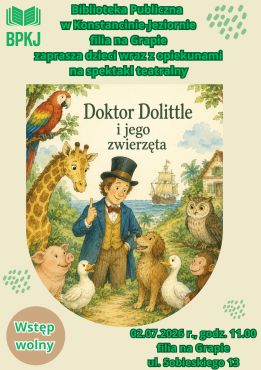 ,,Doktor Dolittle i jego zwierzęta'' - spektakl teatralny dla dzieci